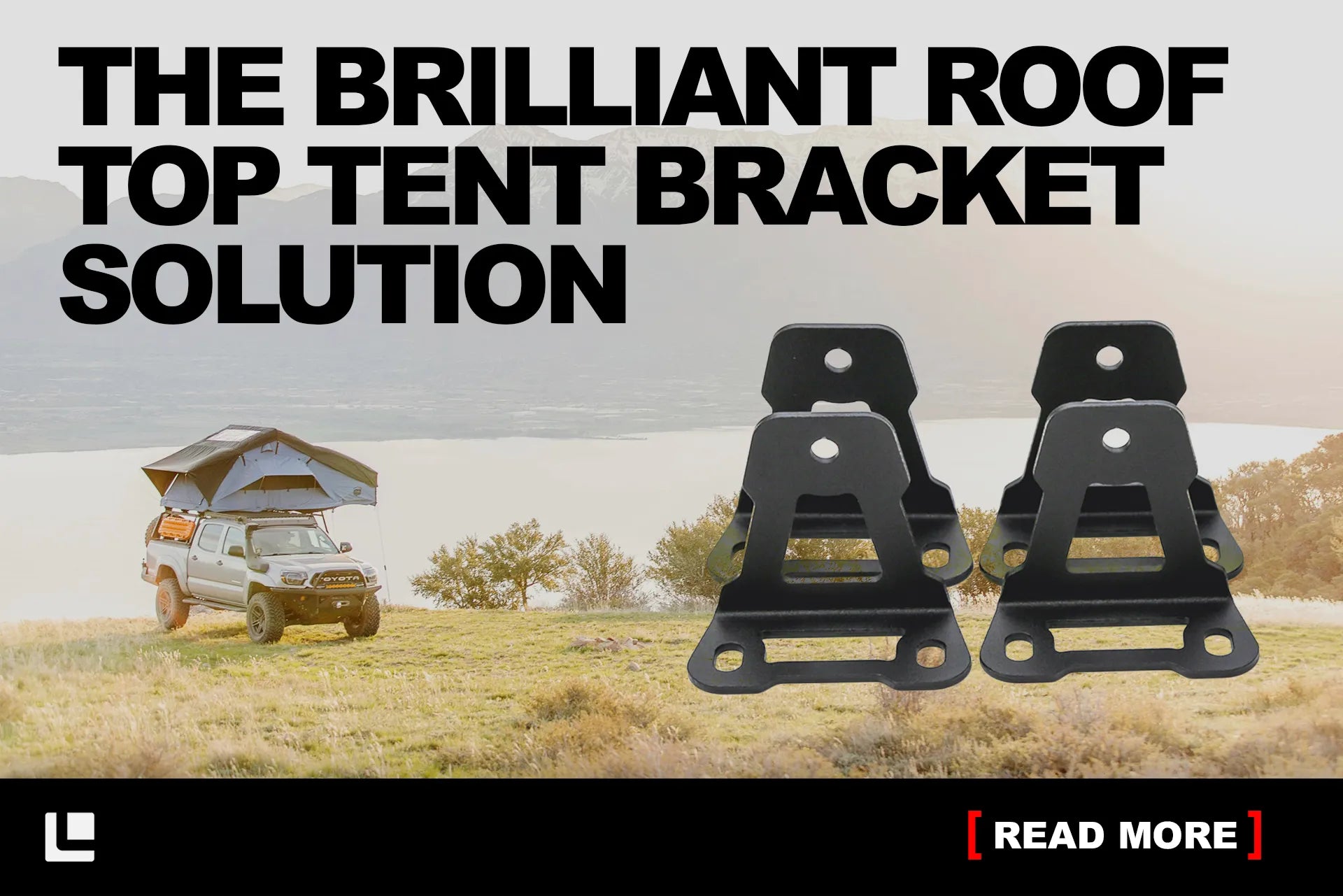 The Brilliance of Leitner Designs’ Roof Top Tent Brackets