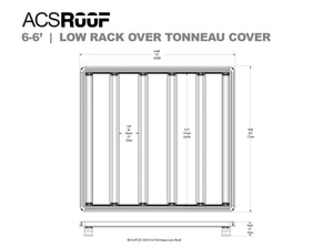 DIAGRAM OF ACS ROOF LOW RACK OVER TONNEAU COVER AND MEASUREMENTS 6-6'